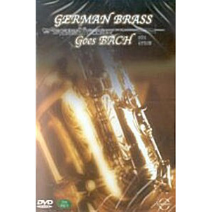 DVD] 바하의 금관앙상블 [German Brass Goes Bach]]